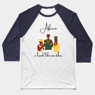 Africa a land like no other Baseball T-Shirt